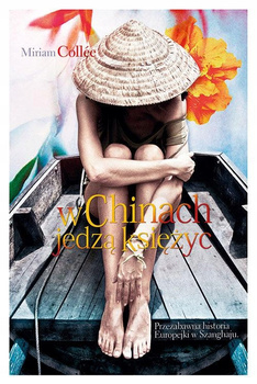 W Chinach jedzą księżyc Miriam Collée