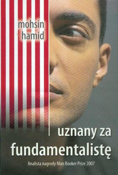 Uznany za fundamentalistę Mohsin Hamid