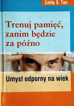 Trenuj pamięć, zanim będzie za późno