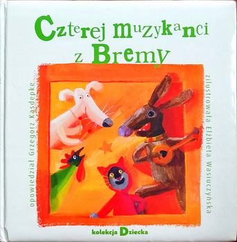 Czterej muzykanci z Bremy Grzegorz Kasdepke