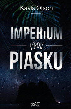 Imperium na piasku Kayla Olson