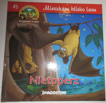 Mieszkam blosisko lasu Nietoperz Praca zbiorowa