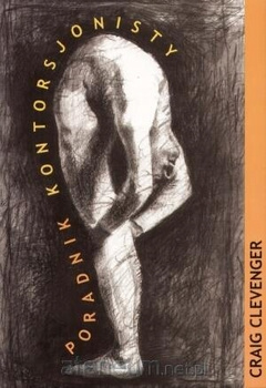 Poradnik kontorsjonisty Craig Clevenger