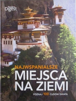 Najwspanialsze miejsca na ziemi Praca zbiorowa