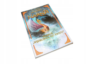 Podróż Wędrowca do Świtu. Opowieści z Narnii. Tom 3