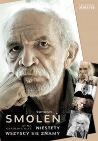 KSIĄŻKA BOHDAN SMOLEŃ,NIESTETY WSZYSCY SIĘ ZNAMY A.K.KŁYS