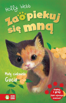 Mały ciekawski Gucio. Zaopiekuj się mną
