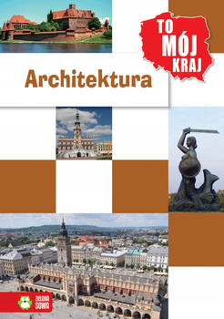 To mój kraj. Architektura Jowita Sielska