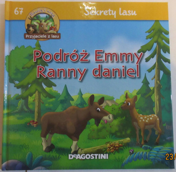 Sekrety lasu. Podróż Emmy Ranny daniel Praca zbiorowa, tł. Krzysztof