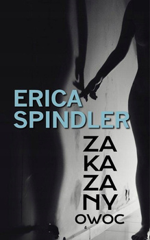 Zakazany owoc Erica Spindler