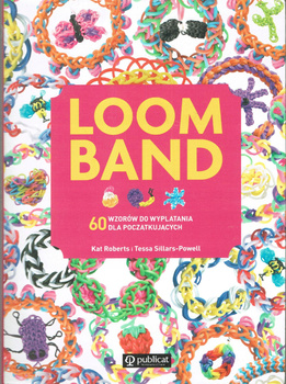 Loom Band Kat Roberts, T. Sillars- Powell