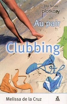 Au pair. Clubbing Melissa Cruz
