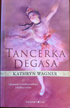 Tancerka Degasa Kathryn Wagner