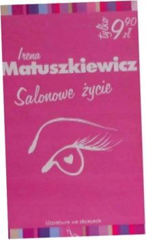 Salonowe życie Irena Matuszkiewicz