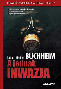 A jednak inwazja. Lothar-Gunther Buchheim