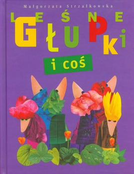 Leśne głupki i coś
