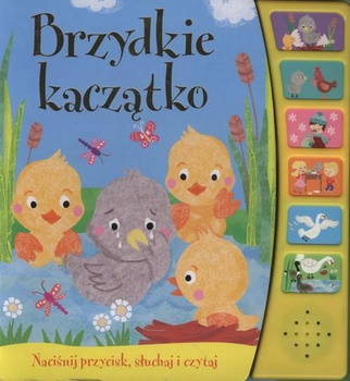 Brzydkie kaczątko Książeczka dźwiękowa Praca zbiorowa