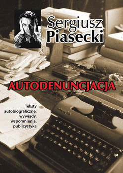 Autodenuncjacja Sergiusz Piasecki