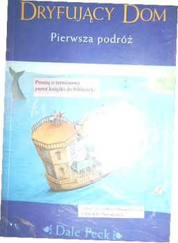 Dryfujący Dom Dale Peck