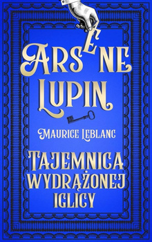 Tajemnica wydrążonej iglicy Maurice Leblanc