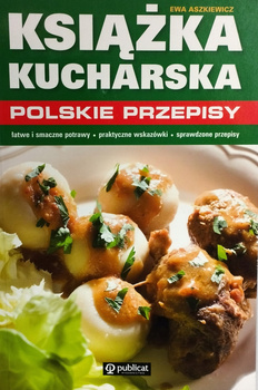 Książka kucharska. Polskie przepisy Ewa Aszkiewicz