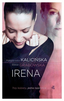 Irena Basia Grabowska, Małgorzata Kalicińska