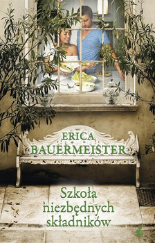 Szkoła niezbędnych składników Erica Bauermeister
