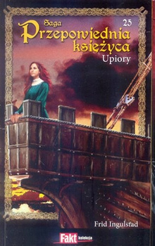 SAGA PRZEPOWIEDNIA KSIĘŻYCA - UPIORY Frid Ingulstad