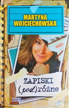 Zapiski (pod)różne Martyna Wojciechowska