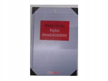 Piękni dwudziestoletni Marek Hłasko