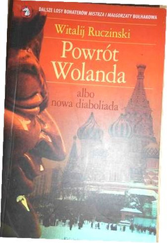 Powrót Wolanda albo nowa diaboliada Witalij Ruczinski