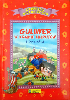 Guliwer w krainie Liliputów i inne bajki