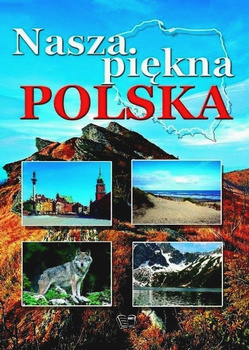 Nasza piękna polska