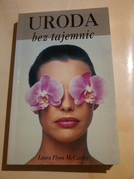 Uroda bez tajemnic Laura Flynn McCarthy