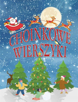 Choinkowe wierszyki Praca zbiorowa