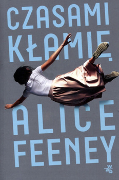 Czasami kłamię Alice Feeney