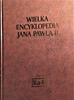 Wielka Encyklopedia Jana Pawła II Tom XIV Praca zbiorowa