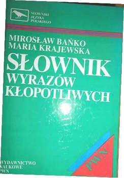 Słownik wyrazów kłopotliwych M.Bańko