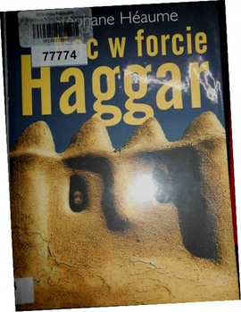 Noc w forcie Haggar Stephane Heaume