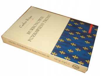 Burbonowie pozbawieni tronu