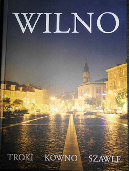 Wilno, Troki, Kowno, Szawle Aneta. Polakiewicz