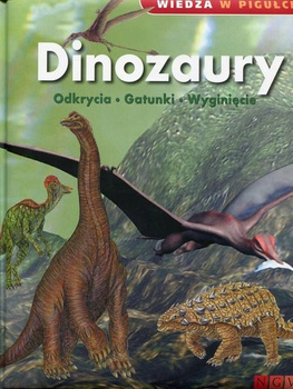 Wiedza w pigułce Dinozaury Praca zbiorowa
