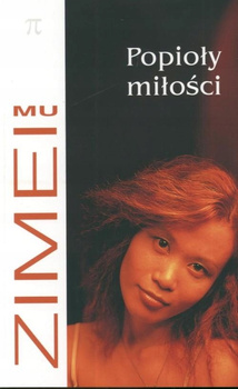 Popioły miłości Mu Zimei