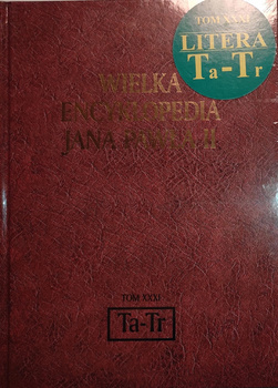 Wielka Encyklopedia Jana Pawła II Tom XXXI Praca zbiorowa