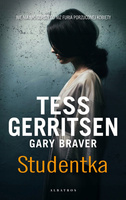 Studentka Gary Braver, Tess Gerritsen