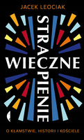 Wieczne strapienie Jacek Leociak