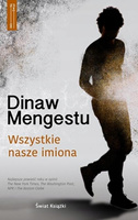 Wszystkie nasze imiona Dinaw Mengestu