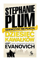 Stephanie Plum Dziesięć kawałków Janet Evanovich
