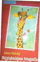 Najpiękniejsza fotografia Adam Bahdaj