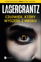 KSIĄŻKA CZŁOWIEK KTÓRY WYSZEDŁ Z MROKU DAVID LAGERCRANTZ